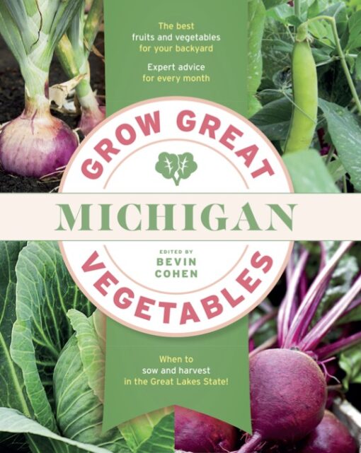 Grow Great Vegetables MICHIGAN