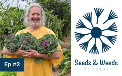 Ep 2: Five Questions with Joseph Lofthouse plus exciting news and our Top 5 Seed Catalogs